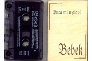 BEBEK - Puca mi u glavi 1995 (MC)